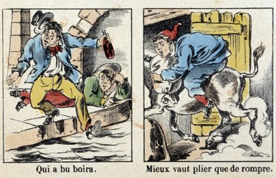 エピナルの写真で見ることができることわざWho drank drink.Better bend than break. 作： French School