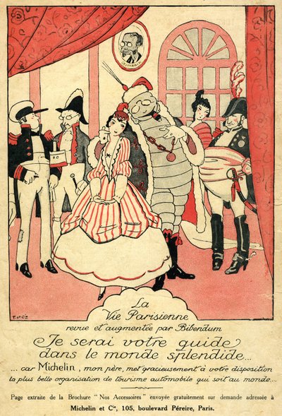 1914年、ミシュランタイヤのリコール。La Vie Parisienneのレビューとビバンダムによる補強：「私は素晴らしい世界でのあなたのガイドになります、なぜなら私の父ミシュランは世界で最も美しい自動車観光団体をあなたに与えるからです。壁には 作： French School