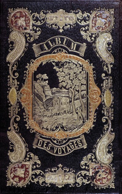 ロマンチックな表紙の "Album des Voyages" 作： French School
