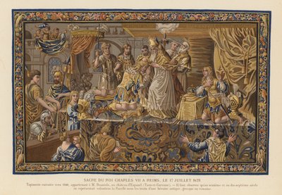 フランス国王シャルル 7 世の戴冠式を描いたタペストリー、ランス 作： French School