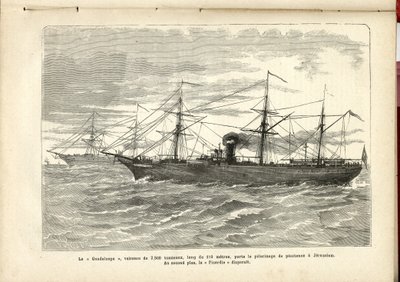 A “Guadalupe”, embarcação de 2.500 toneladas e 110 metros de comprimento, leva a peregrinação penitencial a Jerusalém., Anônimo, O Peregrino 作： French School