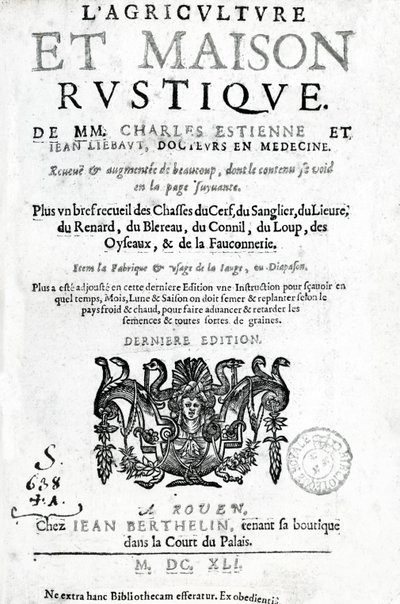 チャールズエスティエンヌによるLAgriculture et Maison Rustiqueのタイトルページ、1641年発行（活版印刷および彫刻） 作： French School