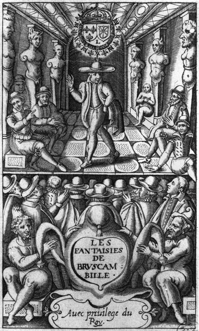 Les Fantaisies de Bruscambilleのタイトルページ、1615年発行 作： French School
