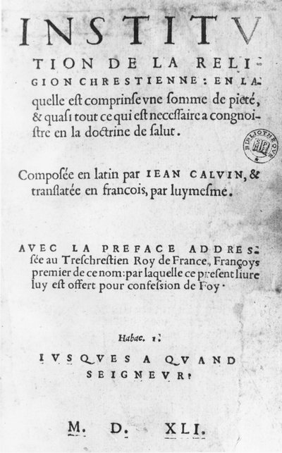 ジョン・カルヴァン著『キリスト教宗教の研究』のタイトルページ（仏語初版 作： French School