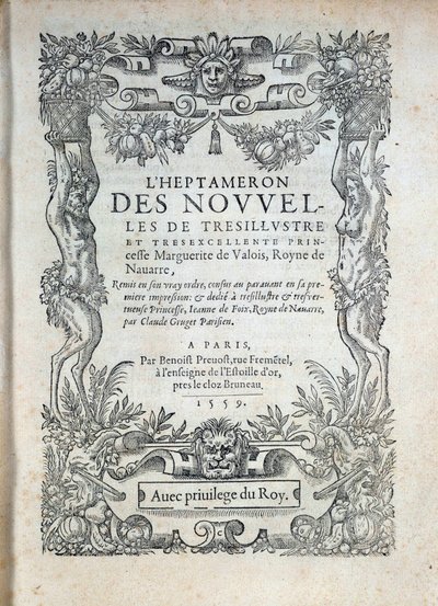 ヘプタメロン」のタイトルページ：ナバラのマルガリータ（Marguerite of Valois, Marguerite of Angouleme or Marguerite of France (1492-1549) ナバラの女王であり、詩人であるマルガリータの物語やニュース。 作： French School