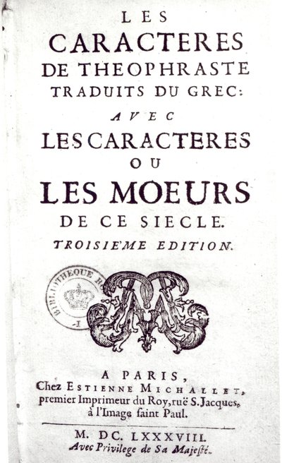 ギリシャ語から翻訳されたLes Caracteres de Theophrasteのタイトルページ、La Bruyere（1645-96）1688によるLes Caracteres ou les mores de ce siecle 作： French School
