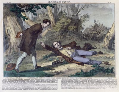 トロップマンがヴァトヴィレールの森でジャンキンクを毒殺、1869年 作： French School