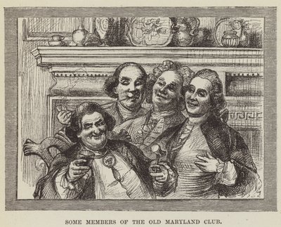 オールドメリーランドクラブのメンバー 作： George Augustus Sala