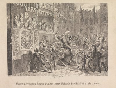 馬上槍試合でノリスがアン・ブーリンのハンカチを手に取っているのをヘンリーが見ている 作： George Cruikshank