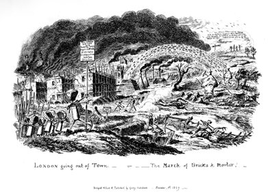 町から出て行くロンドン-またはレンガとモルタルの行進、1829 作： George Cruikshank