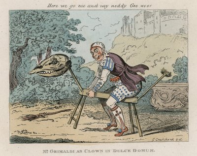 ジョセフ・グリマルディ氏、ドゥルセ・ドムムのピエロ 作： George Cruikshank