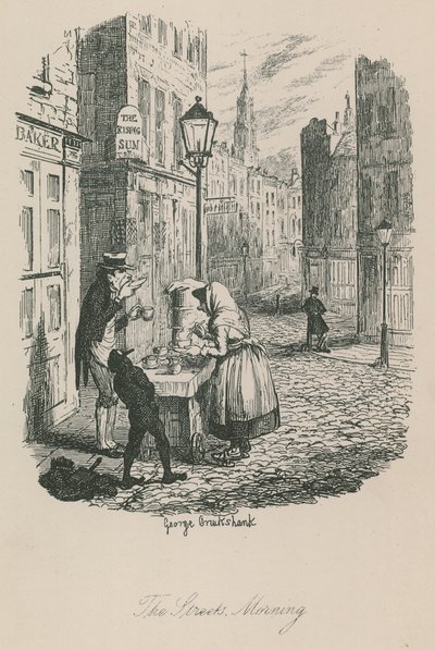 ロンドンの生活シーン：通り-朝 作： George Cruikshank