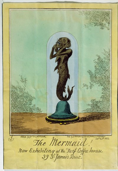 人魚、ターフコーヒーハウスで展示中、セントジェームズストリート、1822年 作： George Cruikshank