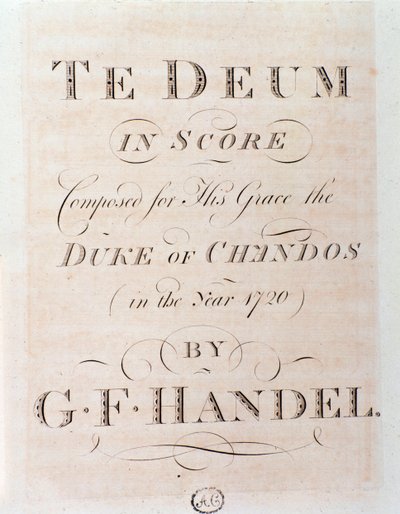 G・F・ヘンデル作曲「テ・デウム」の楽譜のタイトルページ 作： George Frederick Handel