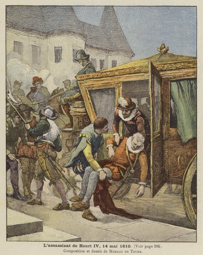 1610年5月14日、フランス国王ヘンリー4世の暗殺 作： Georges Moreau de Tours