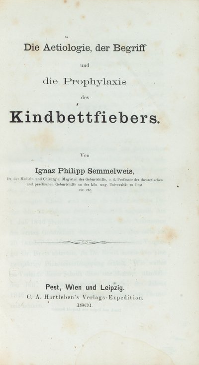 Ignaz Philipp Semmelwies（1818-65）による産褥熱の病因、概念および予防 作： German School