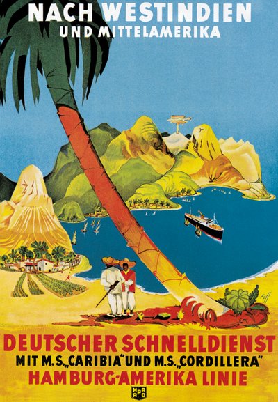 ハンブルグアメリカリニーが西インド諸島と中央アメリカに流れるポスター広告 作： German School
