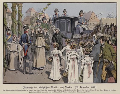 プロイセン王室のベルリンへの帰還（1809年12月23日）（カラーリトグラフ 作： German School