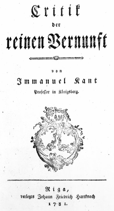 1781年に出版された純粋な理由の批評のタイトルページ、Immanuel Kant著 作： German School