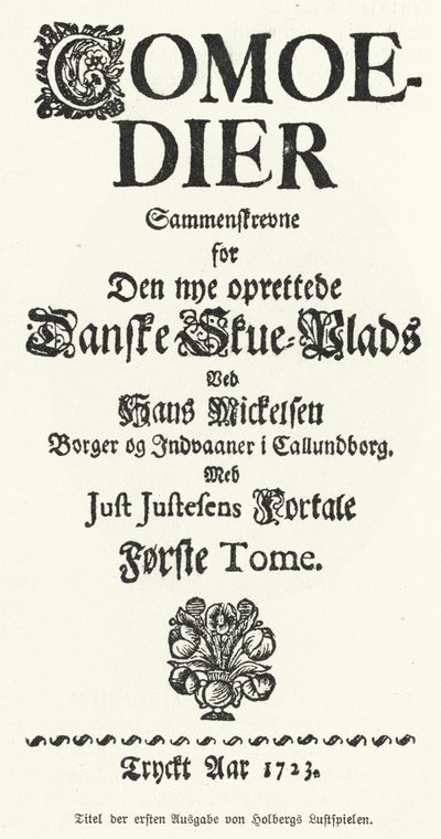 デンマーク・ノルウェーの劇作家、哲学者、歴史家であるLudvig Holbergの『Comedies』のタイトルページ。 作： German School