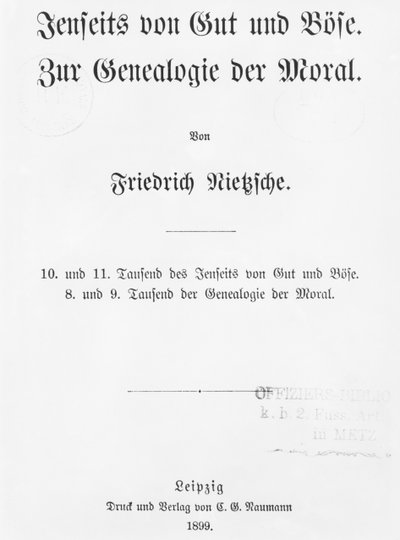 フリードリッチヴィルヘルムニーチェ著 『Beyond Gut and Bose and On Genealology of Morals』のタイトルページ、Naumann、Leipzig、1899年発行 作： German School
