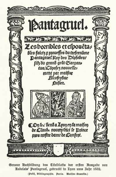 1532年にリヨンで印刷されたフランスの作家フランソワ・ラブレーの『パンタグリュエル』初版のタイトルページ（リトグラフ版）。 作： German School