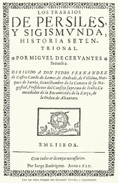 スペインの小説家ミゲル・デ・セルバンテスの『Los trabajos de Persiles y Sigismunda（The Works of Persiles and Sigismunda）』の初版のタイトルページ。 作： German School