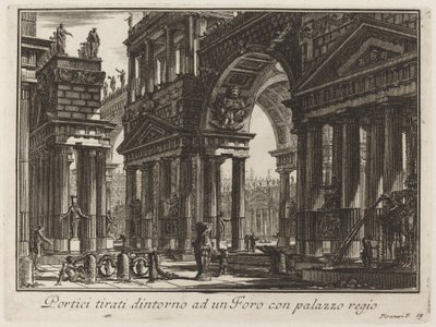 王宮のあるフォーラムを囲むポルティコ 作： Giovanni Battista Piranesi