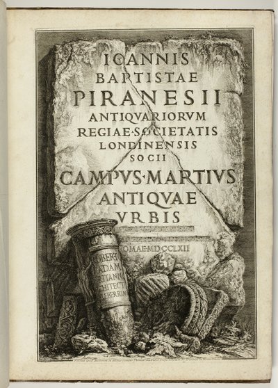 古代ローマの Campus Martius、G.B. の作品 Piranesi、王立古物協会フェロー、ロンドン 作： Giovanni Battista Piranesi