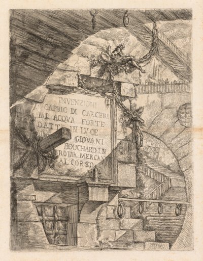 刑務所、1745-1750。 作： Giovanni Battista Piranesi