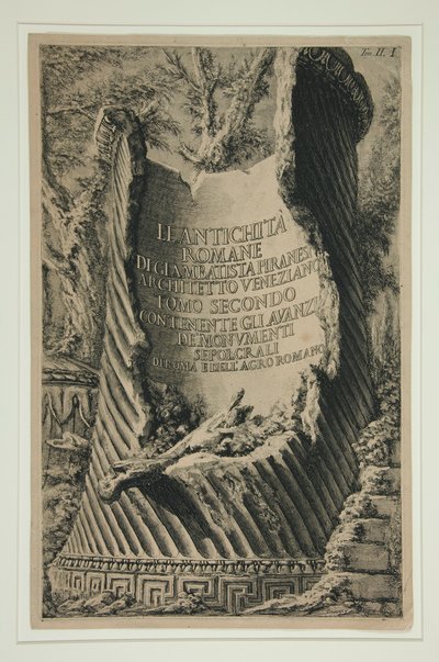 Le AntichitàのVolume IIのタイトルページ? ローマン: アンティキティーズ？ Giambatista Piranesi ベネチアン アーキテクトによる Romane 残り物 de を含む第 2 巻 作： Giovanni Battista Piranesi