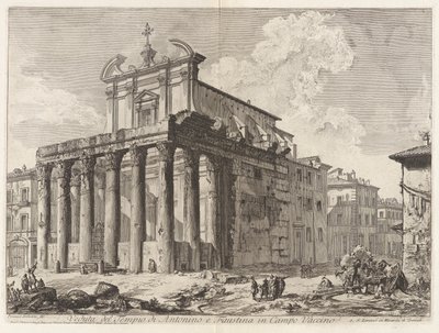 Vedute di Roma (ローマの眺め) から、カンポ ヴァチーノのアントニヌスとファウスティナの神殿の眺め (フォロ ロマーノのアントニヌスとファウスティナの神殿の眺め) 作： Giovanni Battista Piranesi