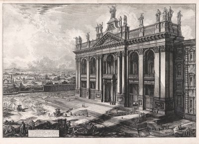 サン・ジョヴァンニ・ラテラーノ大聖堂のファサードの眺め 作： Giovanni Battista Piranesi