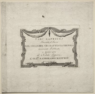 さまざまな気まぐれ 作： Giovanni Battista Tiepolo