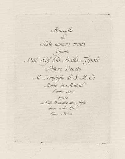 タイトル ページ、Raccolta di Teste (頭のコレクション) から 作： Giovanni Domenico Tiepolo