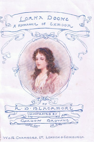 タイトルページ（W & R Chambers Ltd.発行「Lorna Doone」より 作： Gordon Frederick Browne