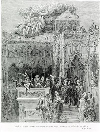 François Rabelais (1483 - 1553)のGargantua (1534)にちなんで、彼らの人生はすべて、法律や法令、規則ではなく、彼らの意志や率直な意思に基づいて用いられた。彫刻はギュスターヴ・ドーア（1832-1883）によるもの。 作： Gustave Dore