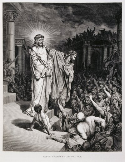 裁判中に人々に示されたイエス（ドーレ聖書より 作： Gustave Dore