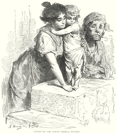 セビーリャ、下層階級の人々（エングレーヴィング） 作： Gustave Dore