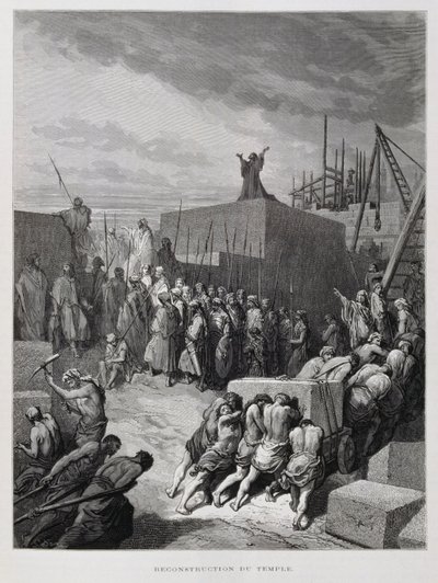 エルサレム神殿の再建、ドーレ聖書からの挿絵 作： Gustave Dore