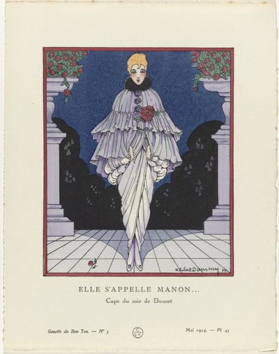 Gazette du Bon Ton、1914 - No. 5、Pl. 45: 彼女の名前はマノン (...) / Doucet のイブニングケープ (オブジェクトのタイトル) 作： H. Robert Dammy