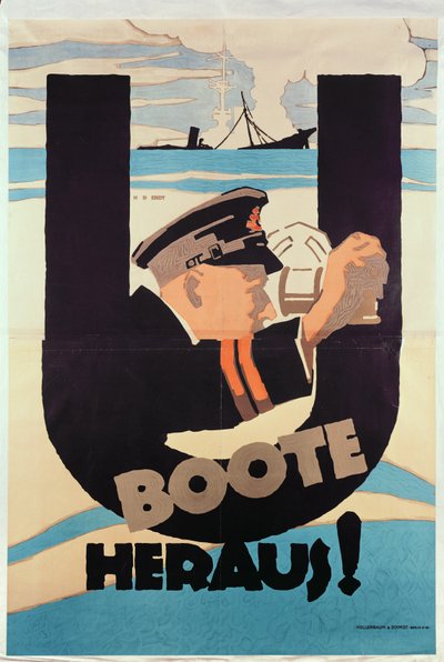 ドイツの第一次世界大戦のポスター、U BOATS OUT（Uボートアウェイ） 作： Hans Rudi Erdt