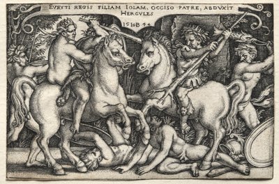 ヘラクレスの労働: イオーレを誘拐するヘラクレス 作： Hans Sebald Beham