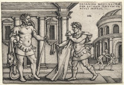 ヘラクレスの労働: ネッススの血が染み込んだ衣を受け取るヘラクレス 作： Hans Sebald Beham