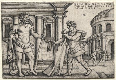 ネッススの血に浸された衣服を受け取るヘラクレス 1542年 作： ハンス・セバルド・ベハム