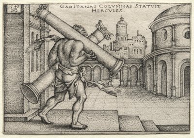 ヘラクレスの労働：ヘラクレスとガデスの柱 作： Hans Sebald Beham