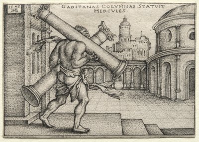 ヘラクレスの労働：ヘラクレスとガデスの柱、1545年。 作： Hans Sebald Beham