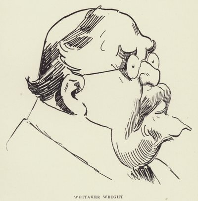 ウィテカー・ライト 作： Harry Furniss