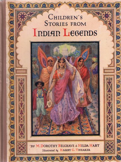 表紙、「Childrens Stories from Indian Legends」の挿絵、1930年代（カラーリトグラフ）。 作： ハリー・ジョージ・ティーカー