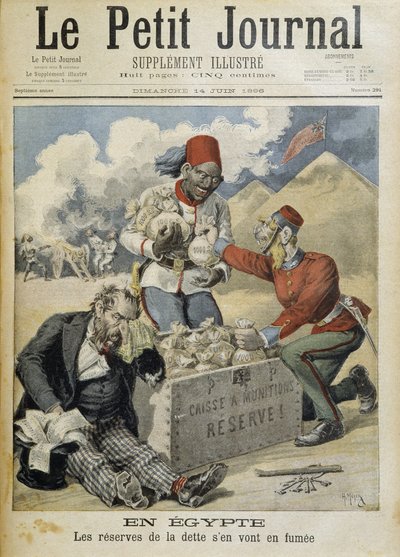 エジプト：債務準備金が煙になる - 1896年6月14日付「Le Petite Journal」紙にて 作： Henri Meyer